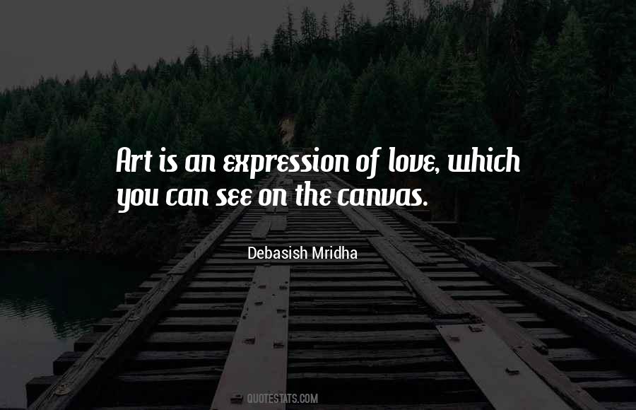 Art Is Expression Quotes #56150