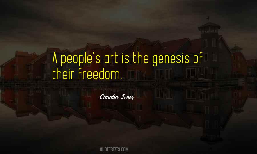 Art Is Freedom Quotes #1153815