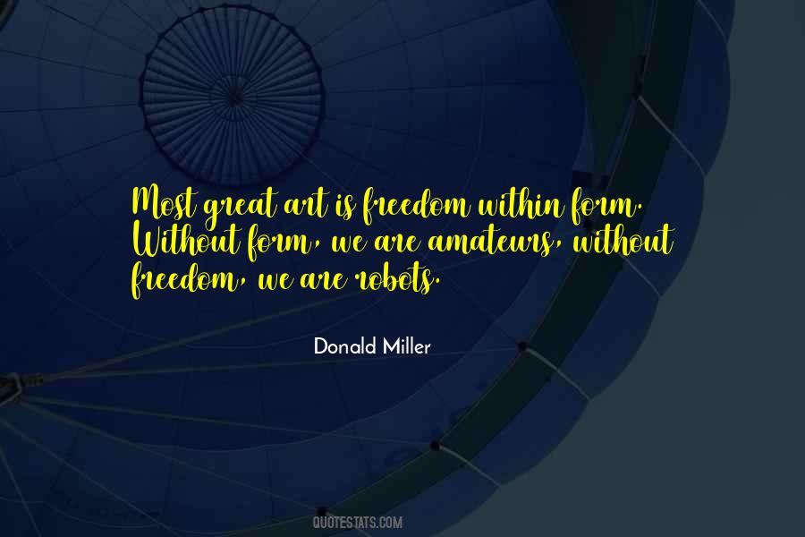 Art Is Freedom Quotes #1700899