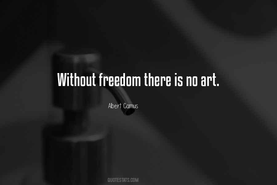 Art Is Freedom Quotes #394580