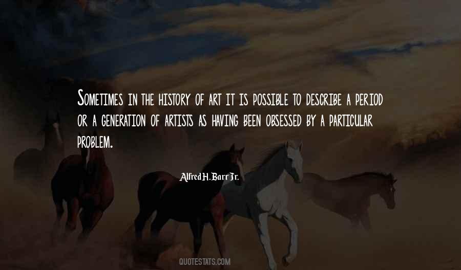 Art Is History Quotes #688794