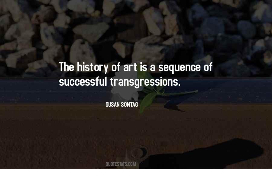 Art Is History Quotes #997170