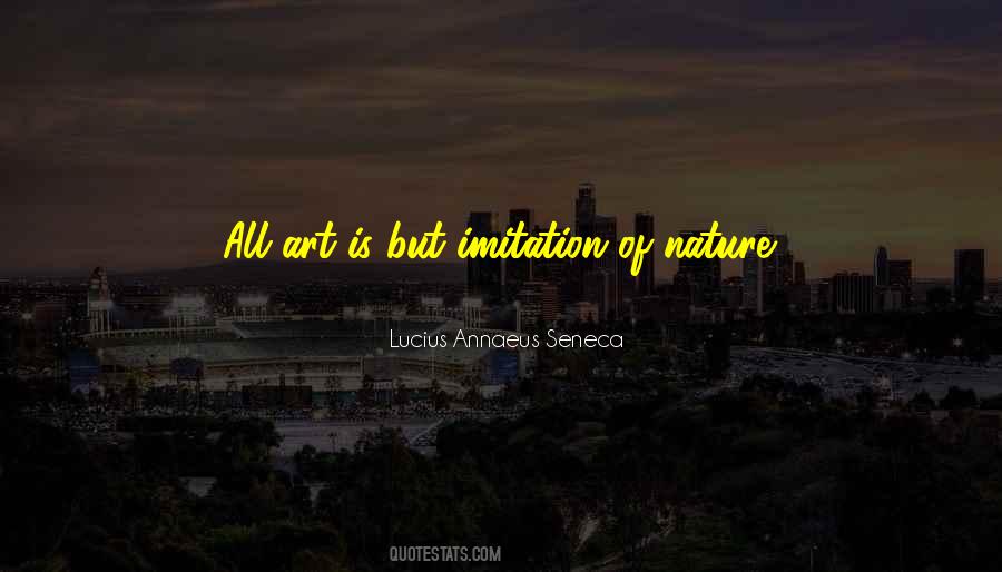 Art Is Nature Quotes #252963