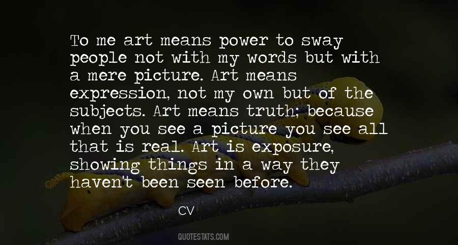 Art Is Power Quotes #58828