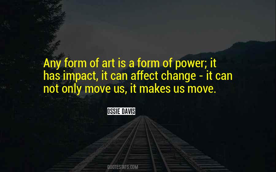 Art Is Power Quotes #680485