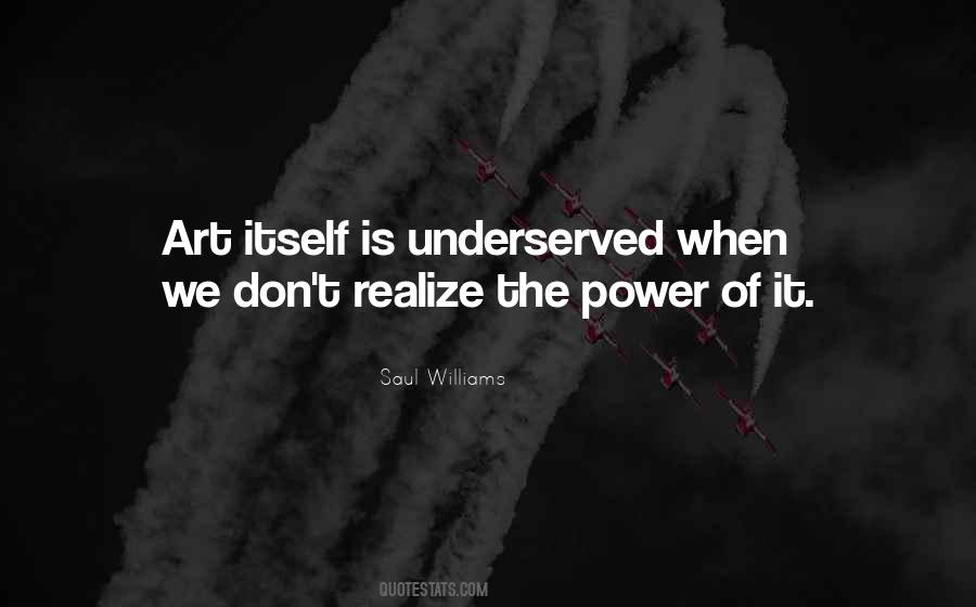 Art Is Power Quotes #693424