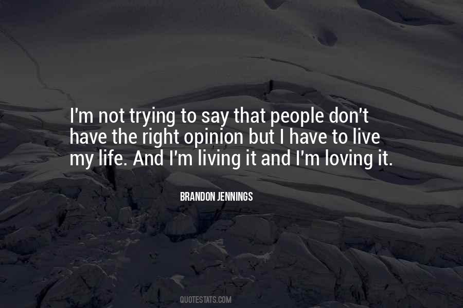 Living It Quotes #1026353