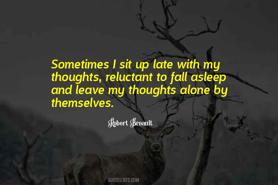 Alone I Sit Quotes #644741