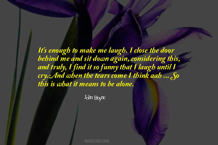 Alone I Sit Quotes #679381