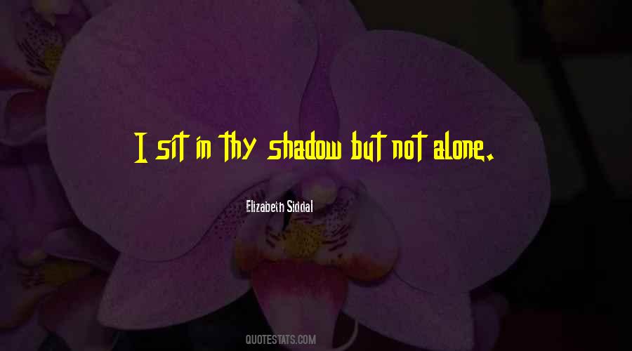 Alone I Sit Quotes #847147