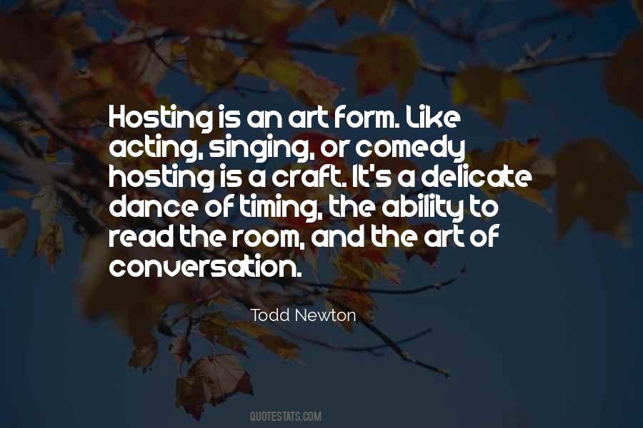 Art Of Hosting Quotes #1181562