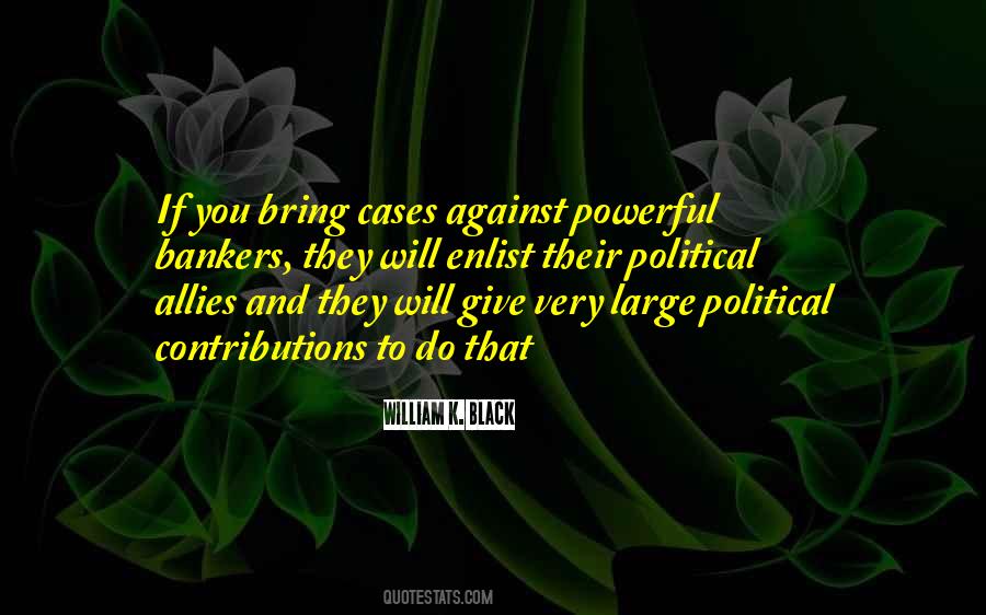 Most Powerful Political Quotes #954456