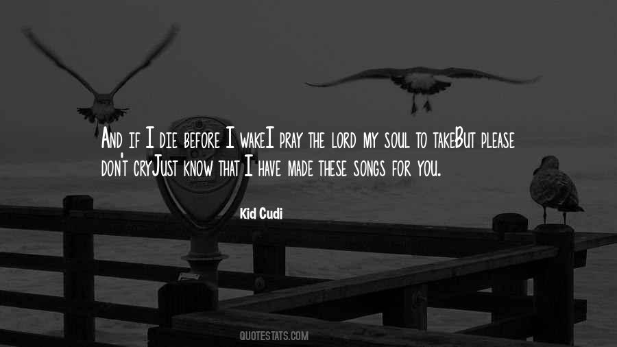 Kid Cudi Song Quotes #1719168