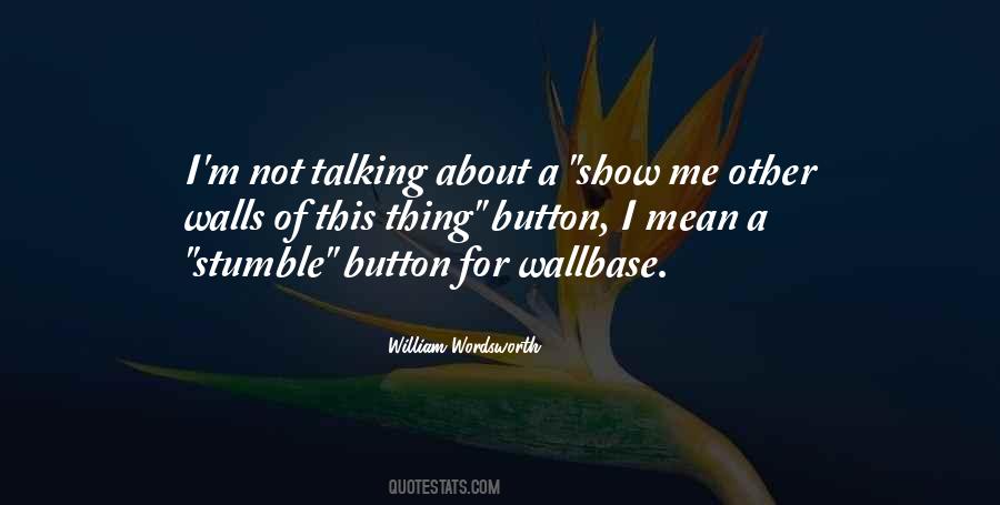 Unscalable Wall Quotes #122797