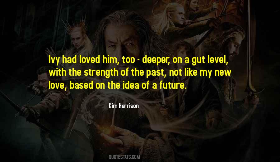 A Deeper Love Quotes #1376265