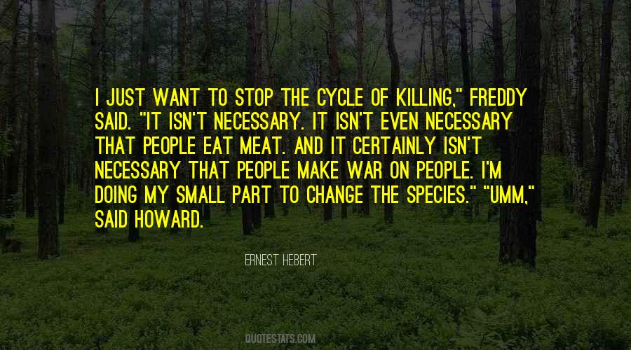 Let S Stop Killing Each Other Quotes #182338