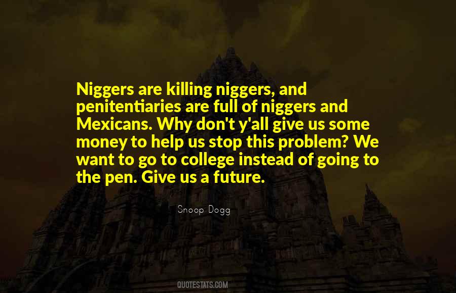 Let S Stop Killing Each Other Quotes #311858
