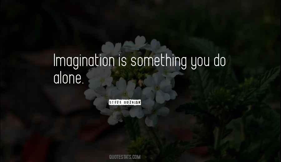 Do Alone Quotes #100043