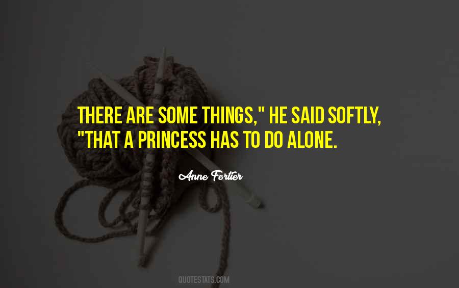 Do Alone Quotes #1064984
