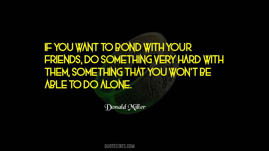 Do Alone Quotes #107120