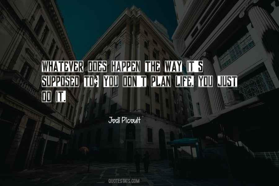 Happen The Quotes #1822313