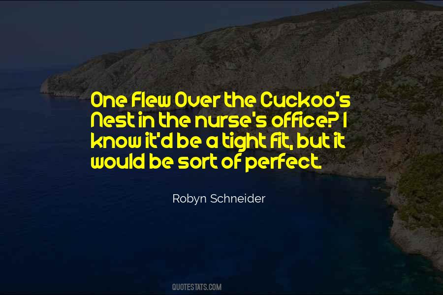 One Flew Over The Cuckoo S Nest Quotes #347674