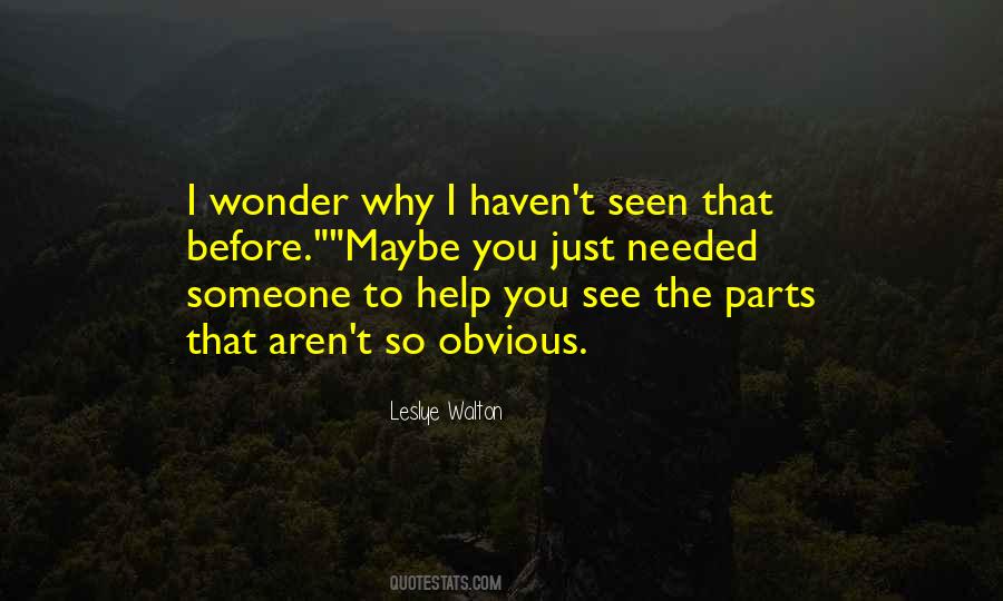 See The Wonder Quotes #130262