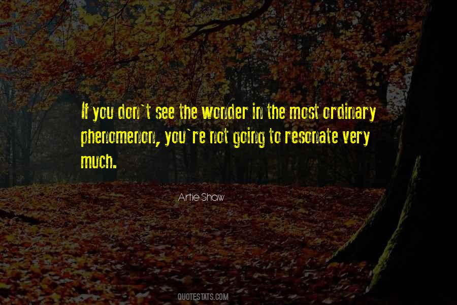 See The Wonder Quotes #1406960