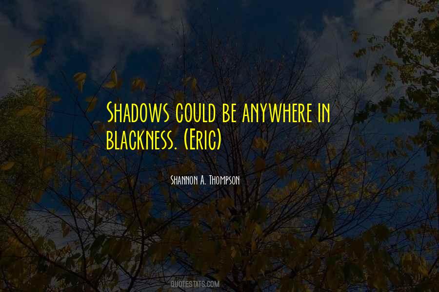 Eric Night Quotes #1136059