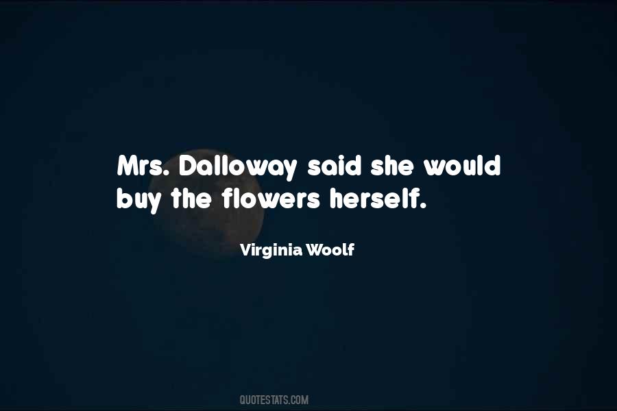Dalloway Flowers Quotes #808723
