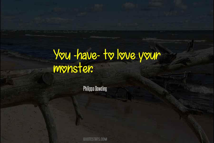 Quotes About Monsters Love #1541548