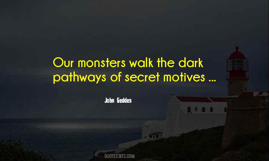 Quotes About Monsters In The Dark #793392