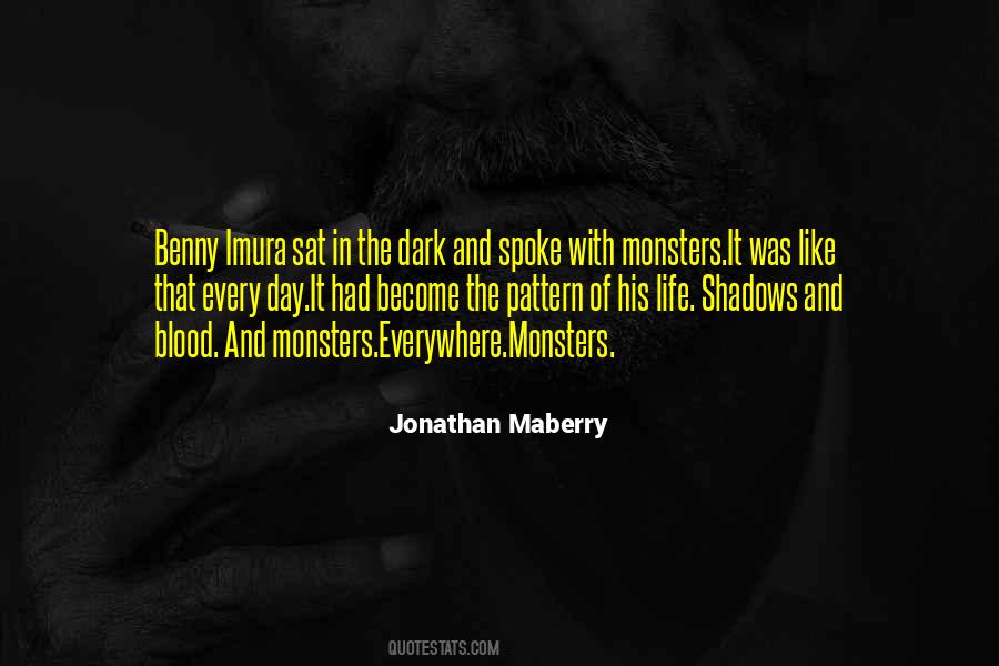 Quotes About Monsters In The Dark #905844