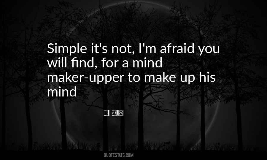 A Simple Mind Quotes #1273036