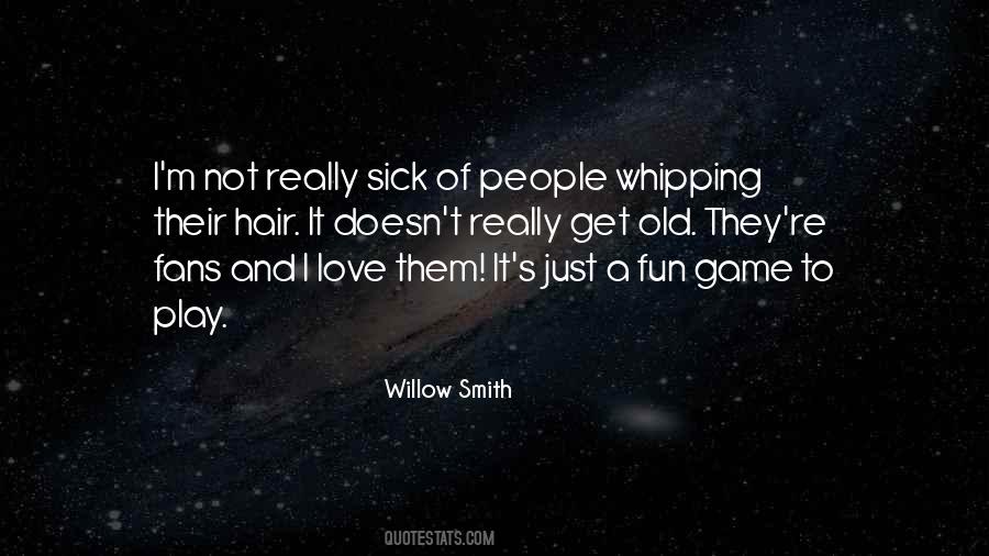 Old And Sick Quotes #1212150