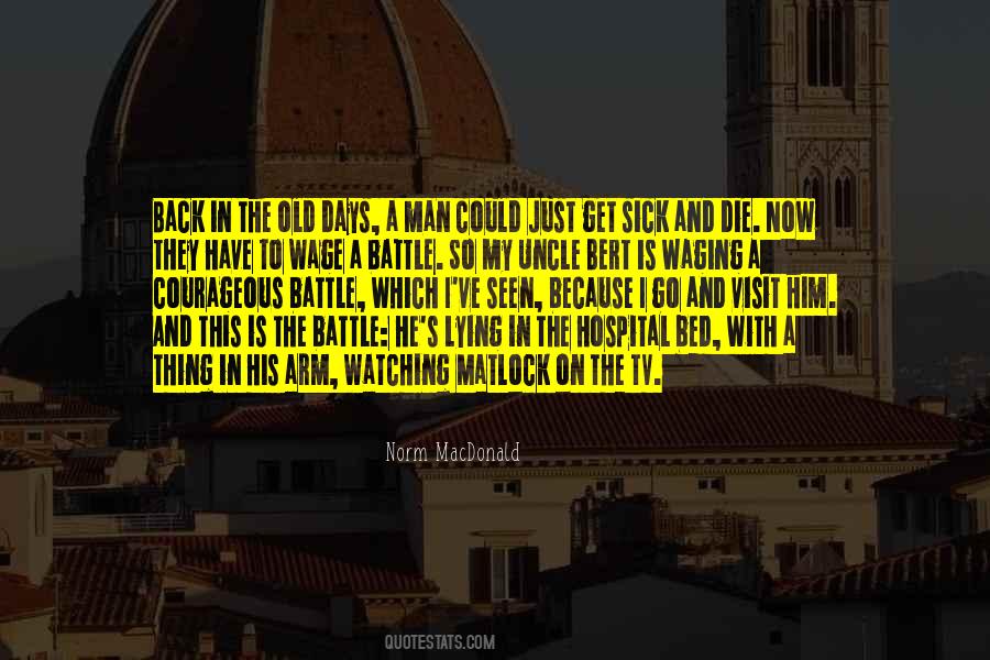 Old And Sick Quotes #1229629