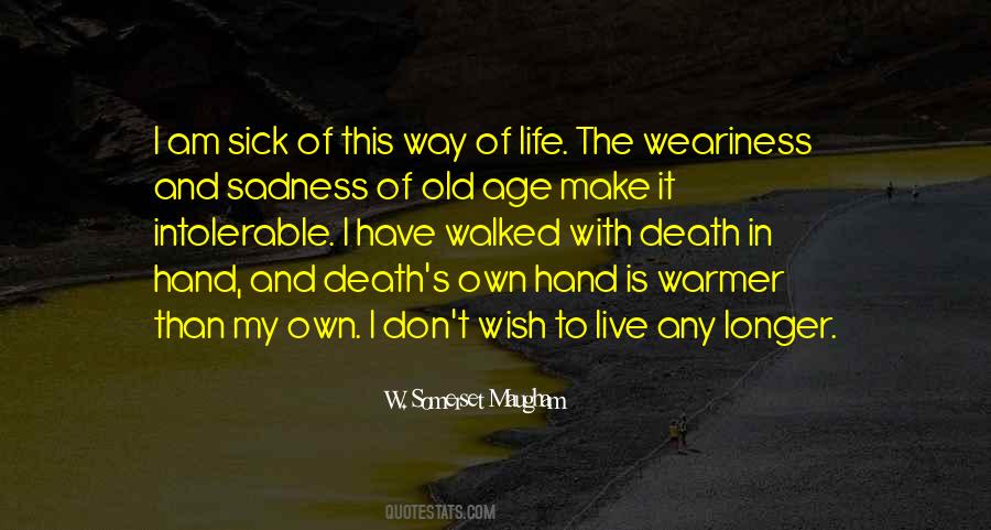 Old And Sick Quotes #1250351