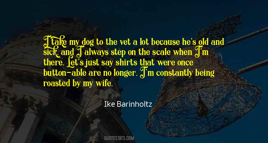 Old And Sick Quotes #131081