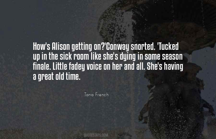 Old And Sick Quotes #1479080