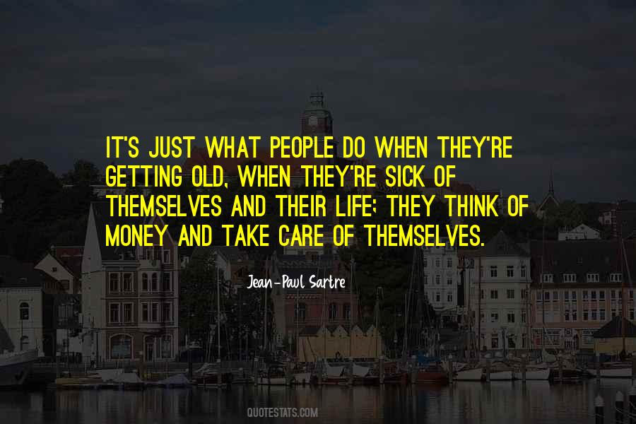 Old And Sick Quotes #1638069