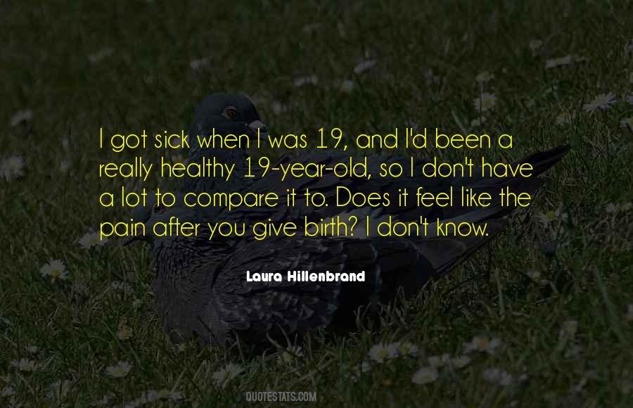 Old And Sick Quotes #1692147