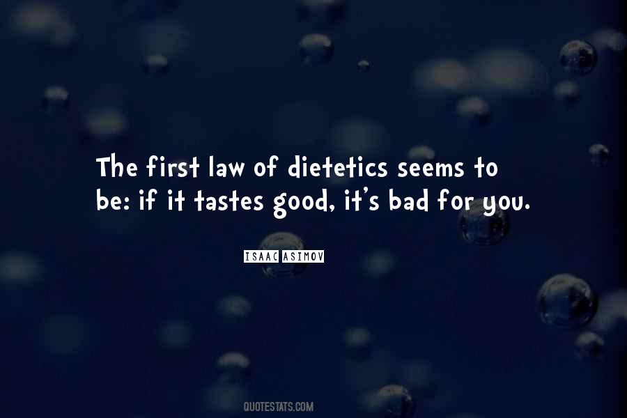 It Tastes Good Quotes #1212533