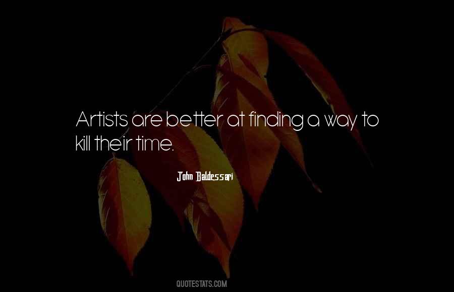 Artists Are Quotes #1051470