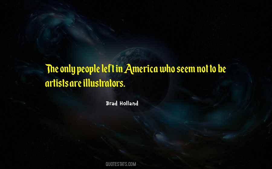 Artists Are Quotes #1182097