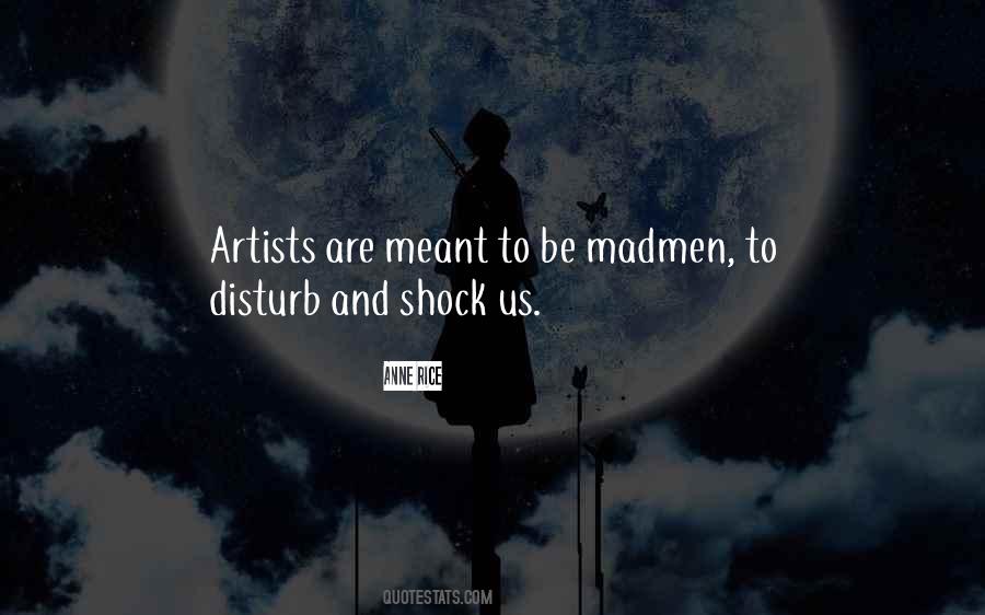 Artists Are Quotes #907588