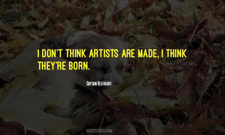 Artists Are Quotes #915313