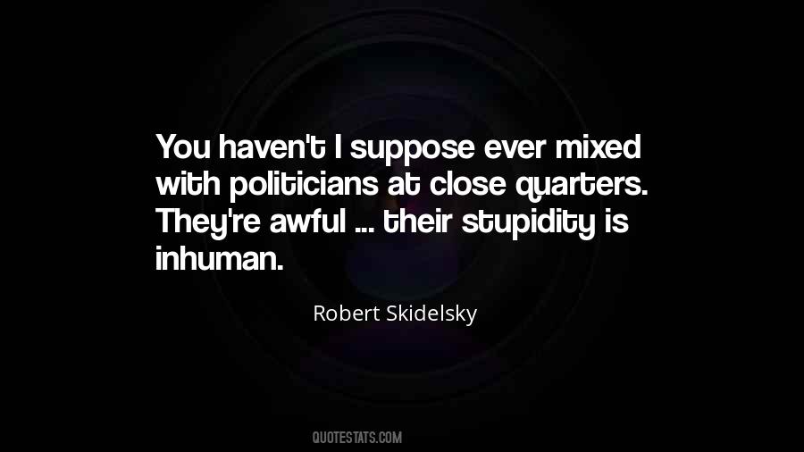 Skidelsky Robert Quotes #1475958