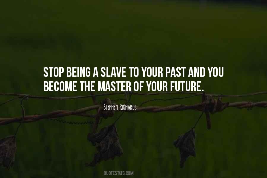 Slave And Master Quotes #764622