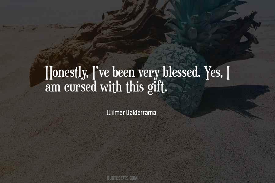 Blessed Gift Quotes #1700235