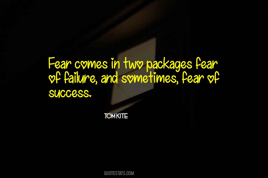 Fear Not Failure But Success Quotes #168521
